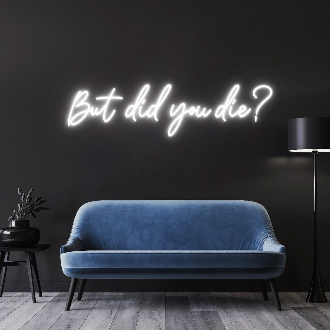 But did you die Neon Sign, Cus - Outdoor Lighting Quotes のレビューと価格
